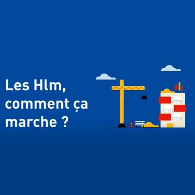 Les HLM : Comment ça marche ? 